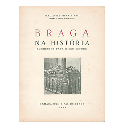 BRAGA NA HISTÓRIA: ELEMENTOS PARA O SEU ESTUDO