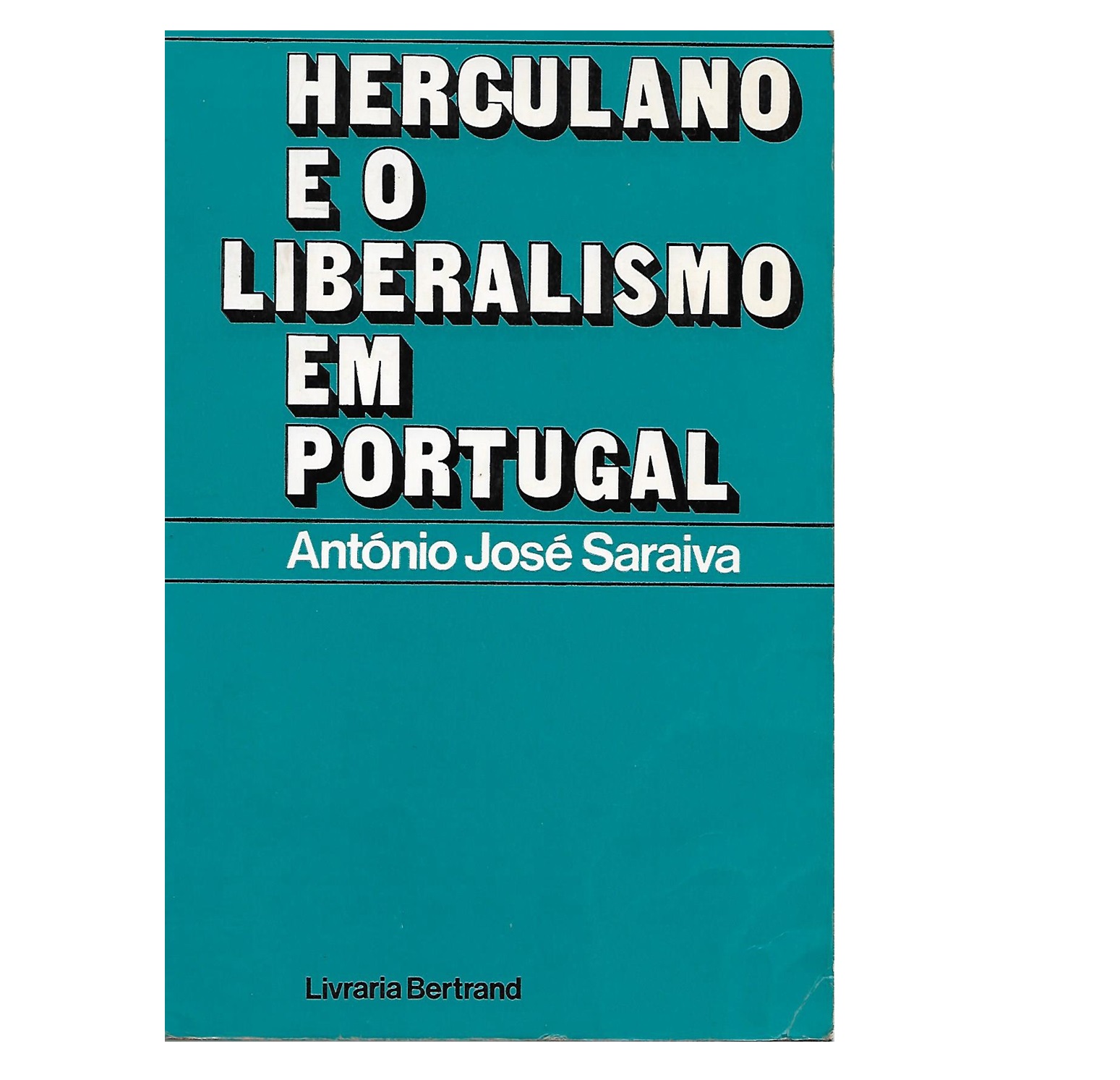 HERCULANO E O LIBERALISMO EM PORTUGAL