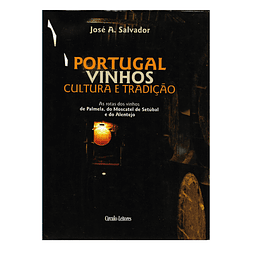 AS ROTAS DOS VINHOS DE PALMELA, DO MOSCATEL DE SETÚBAL E DO ALENTEJO