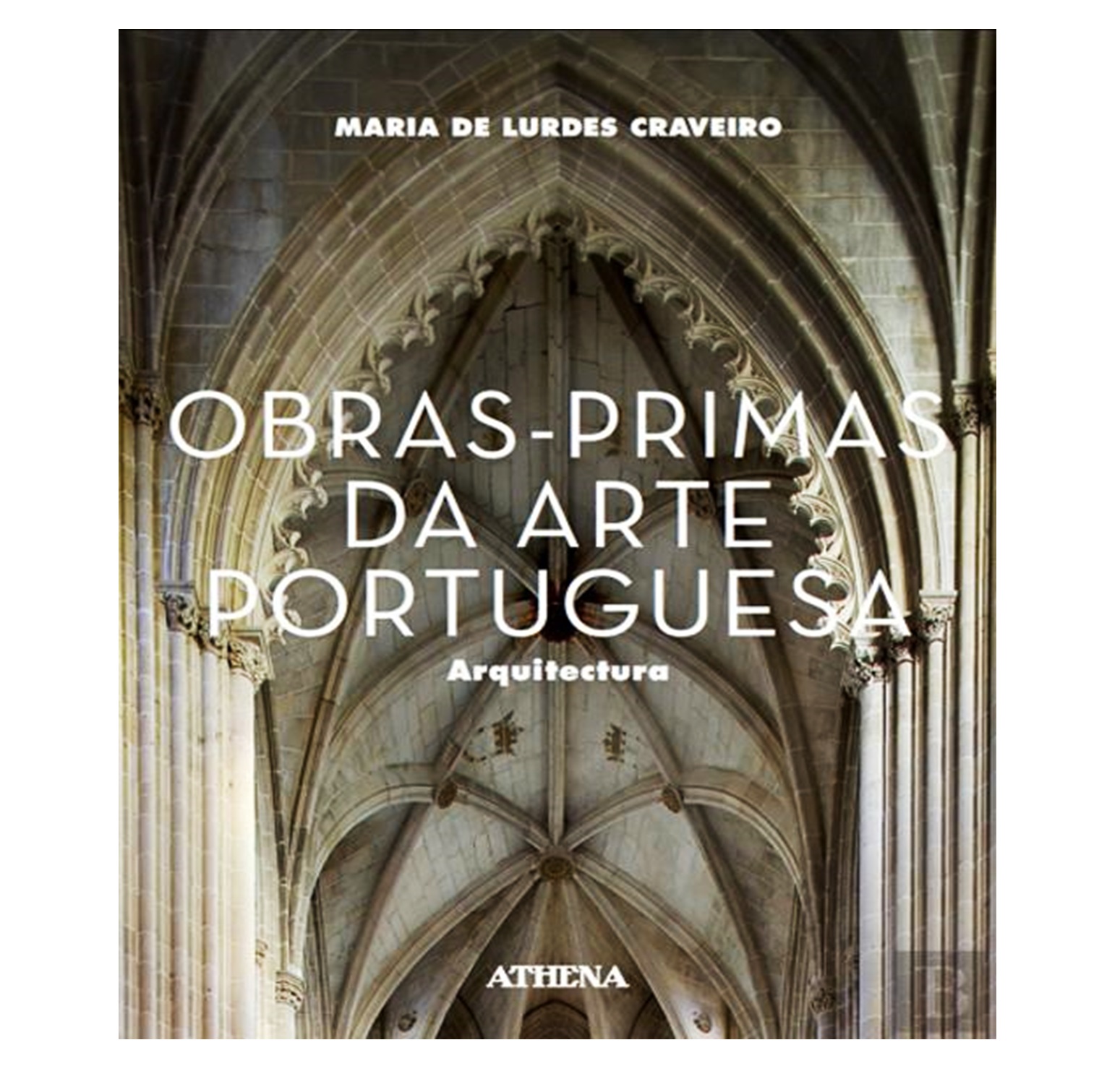 OBRAS-PRIMAS DA ARTE PORTUGUESA: ARQUITECTURA