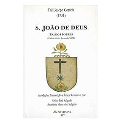 S. JOÃO DE DEUS. PAI DOS POBRES (CÓDICE INÉDITO DO SÉCULO XVIII)