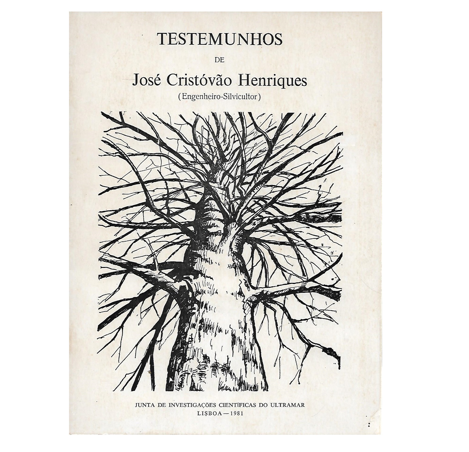 ESTUDOS DE SILVICULTURA. TESTEMUNHOS DE JOSÉ CRISTÓVÃO HENRIQUES 