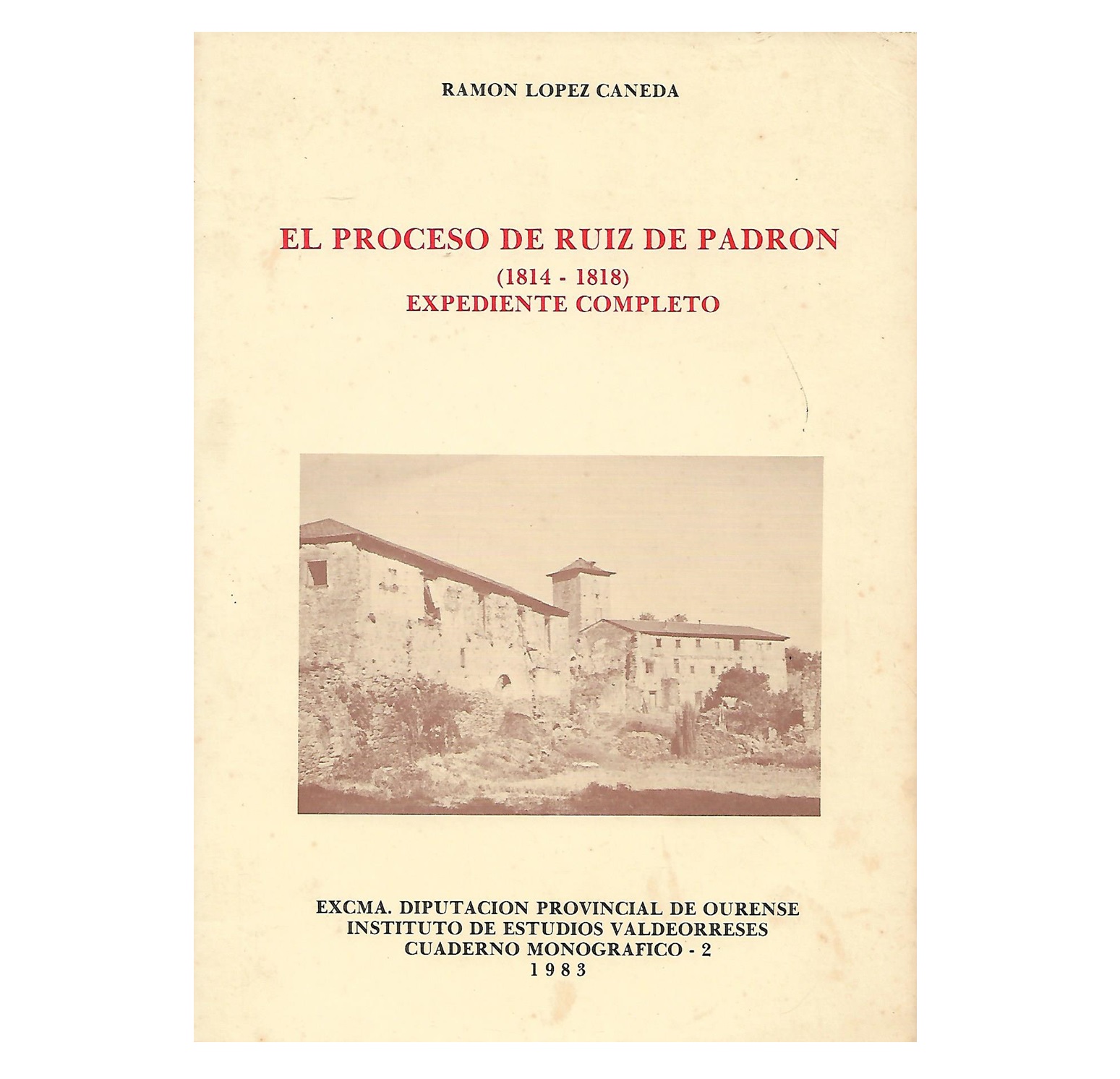 EL PROCESO DE RUIZ DE PADRÓN. 1814-1818