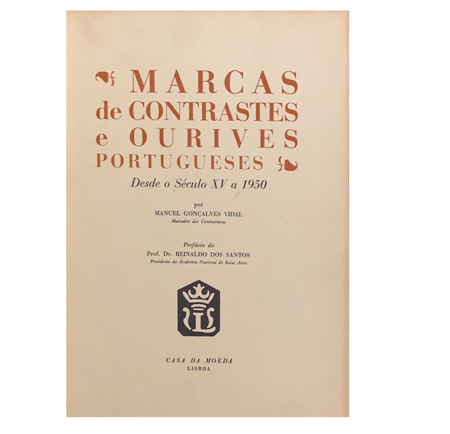  MARCAS DE CONTRASTES E OURIVES PORTUGUESES