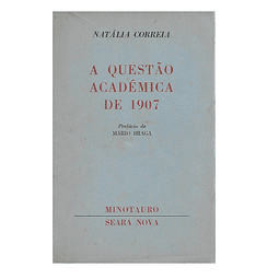 A QUESTÃO ACADÉMICA DE 1907