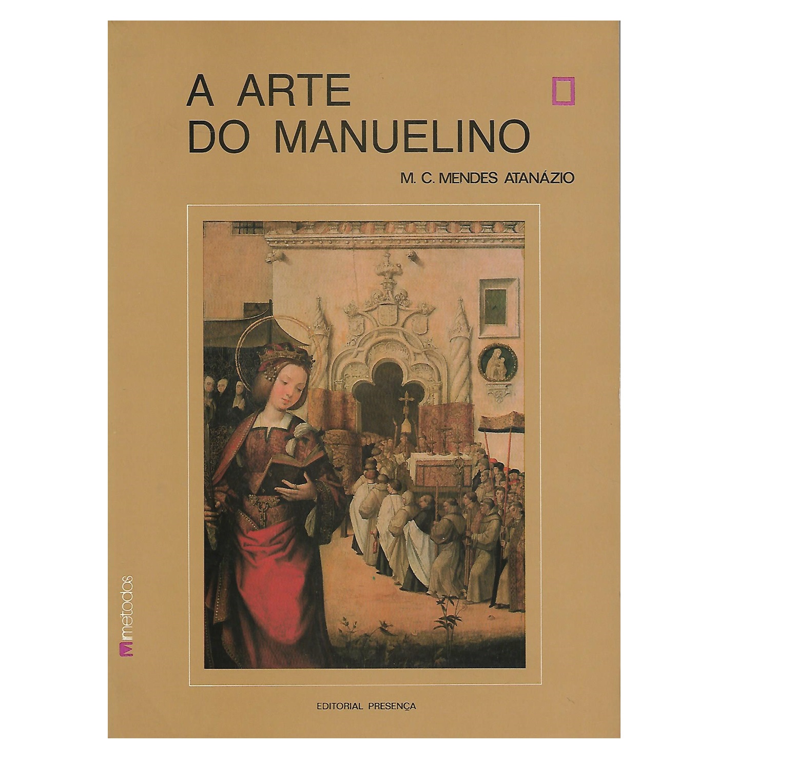 A ARTE DO MANUELINO: MECENAS, INFLUÊNCIAS, ESPAÇO