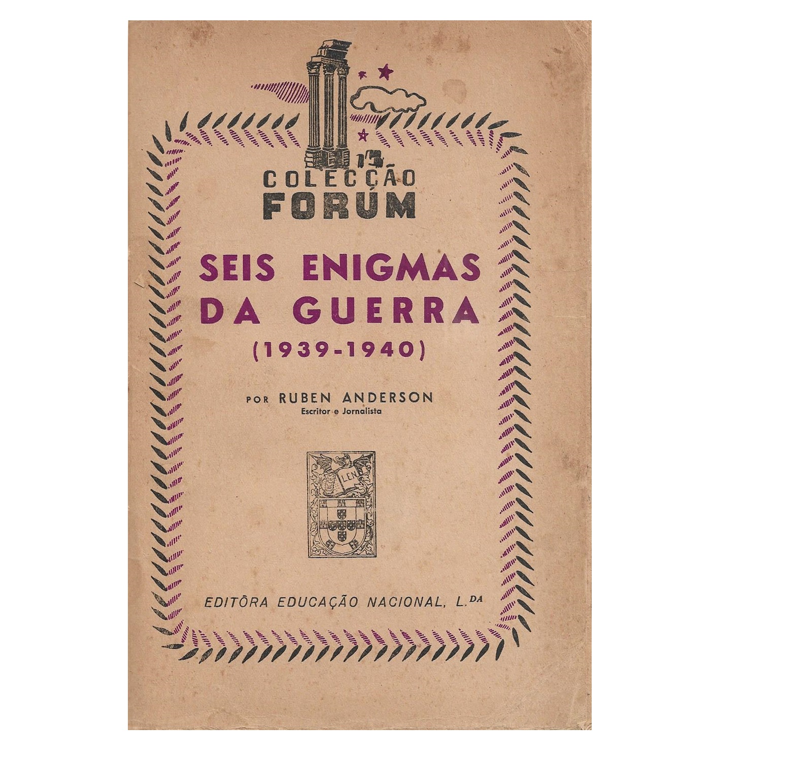  SEIS ENIGMAS DA GUERRA: 1939-1940.