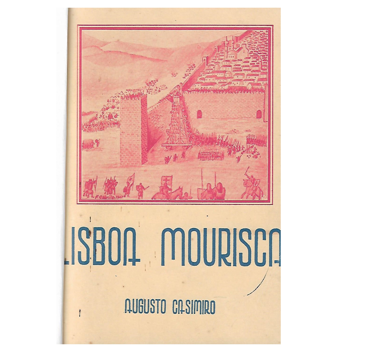 LISBOA MOURISCA. 1147-1947