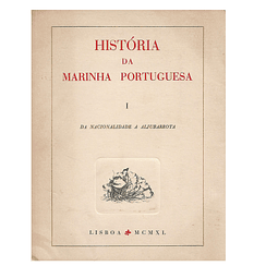 HISTÓRIA DA MARINHA PORTUGUESA. DA NACIONALIDADE A ALJUBARROTA