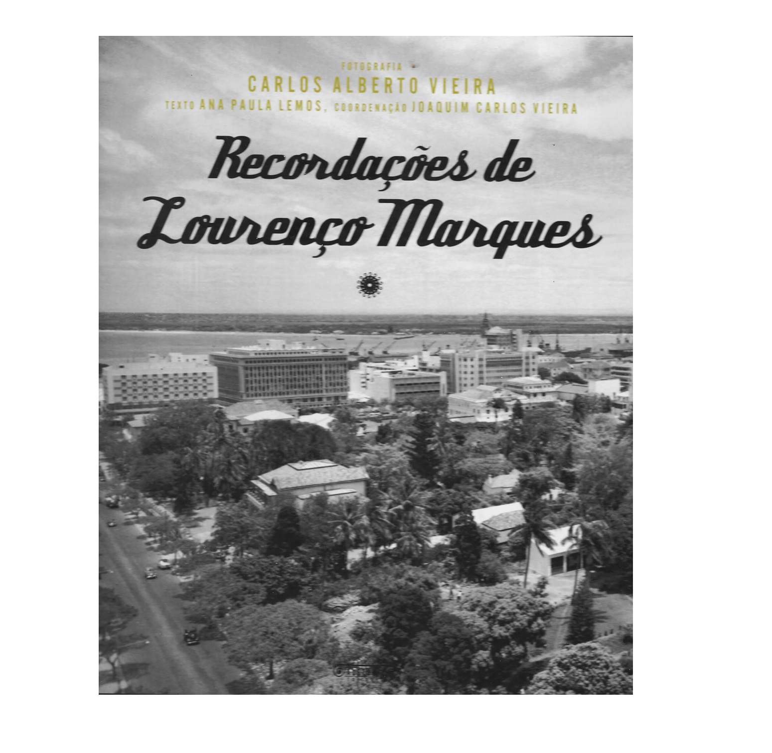 RECORDAÇÕES DE LOURENÇO MARQUES