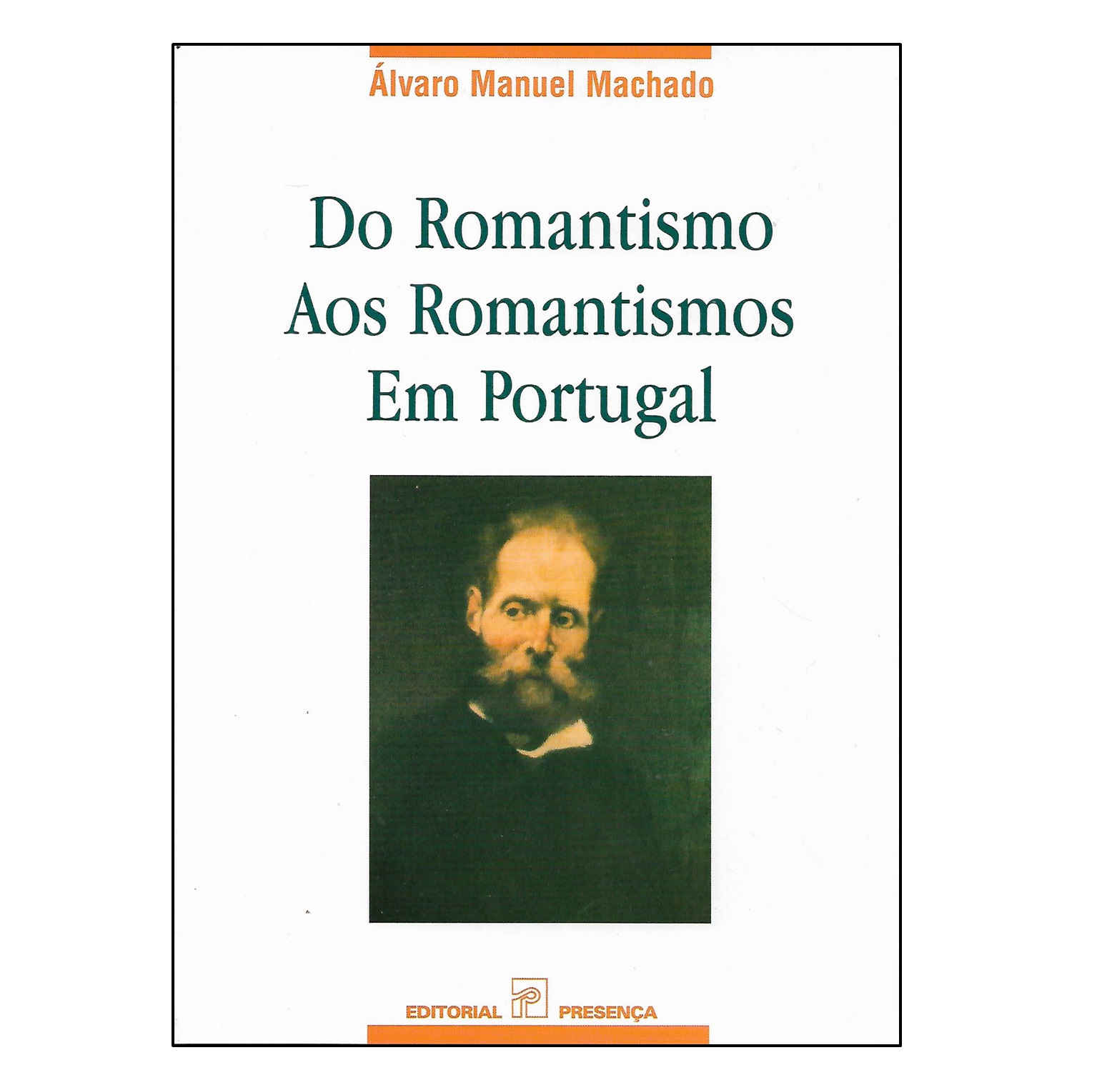 DO ROMANTISMO AOS ROMANTISMOS EM PORTUGAL