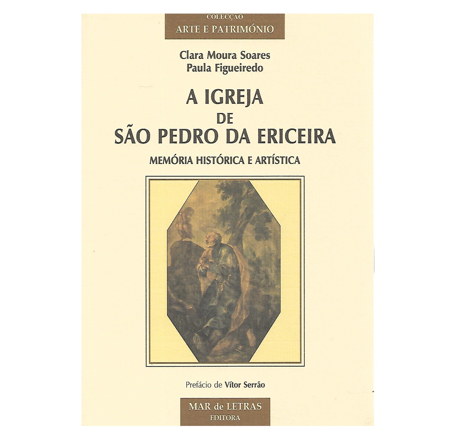 A IGREJA DE SÃO PEDRO DA ERICEIRA: MEMÓRIA HISTÓRICA E ARTÍSTICA