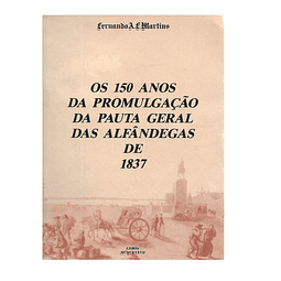 OS 150 ANOS DA PROMULGAÇÃO DA PAUTA GERAL DAS ALFÂNDEGAS DE 1837