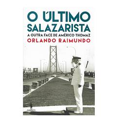 O ÚLTIMO SALAZARISTA