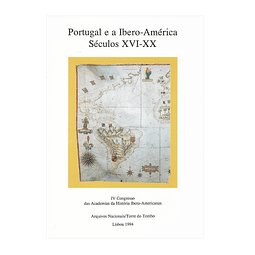 PORTUGAL E A IBERO-AMÉRICA, SÉCULOS XVI-XX
