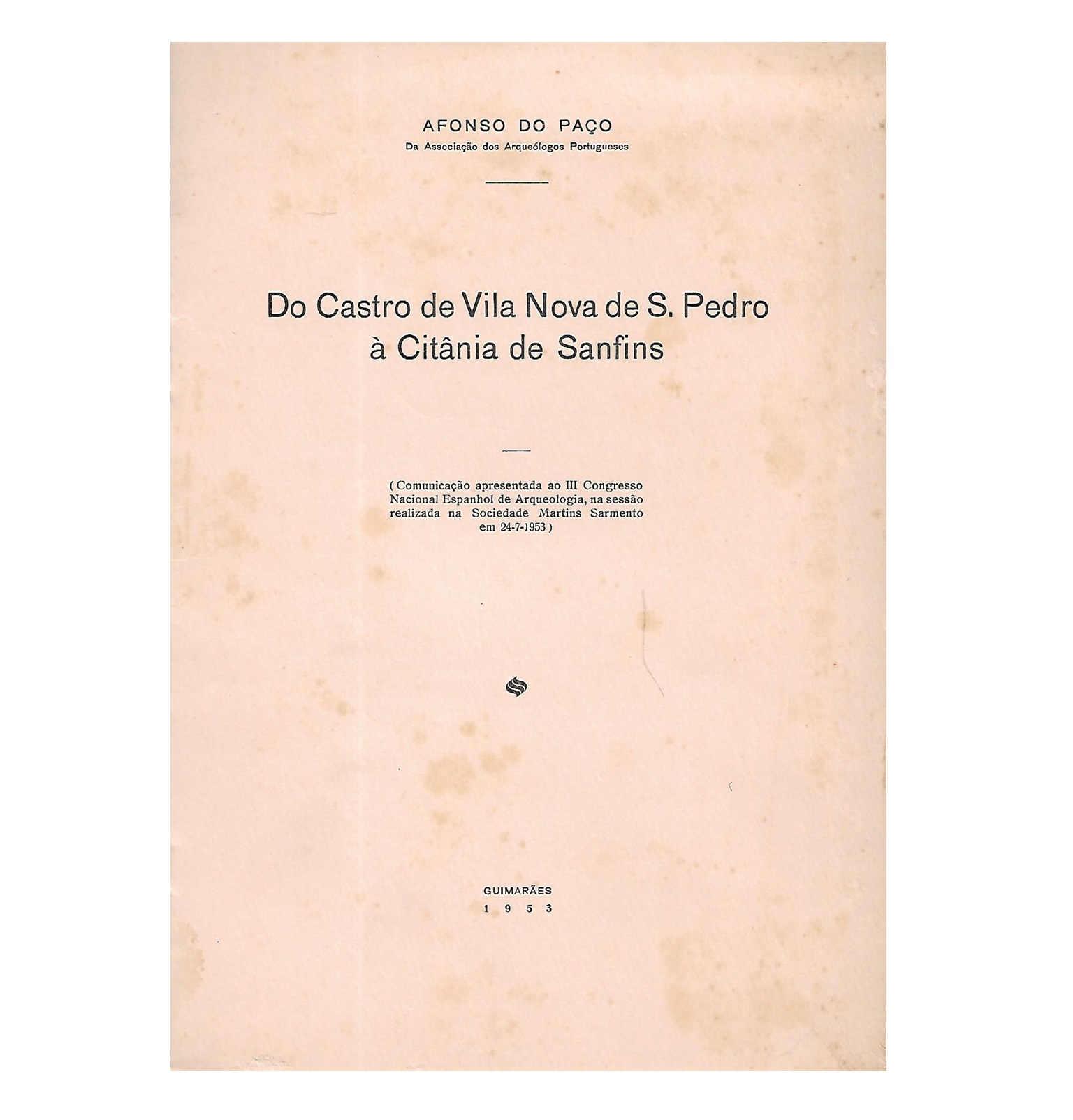 DO CASTRO DE VILA NOVA DE S. PEDRO À CITÂNIA DE SANFINS