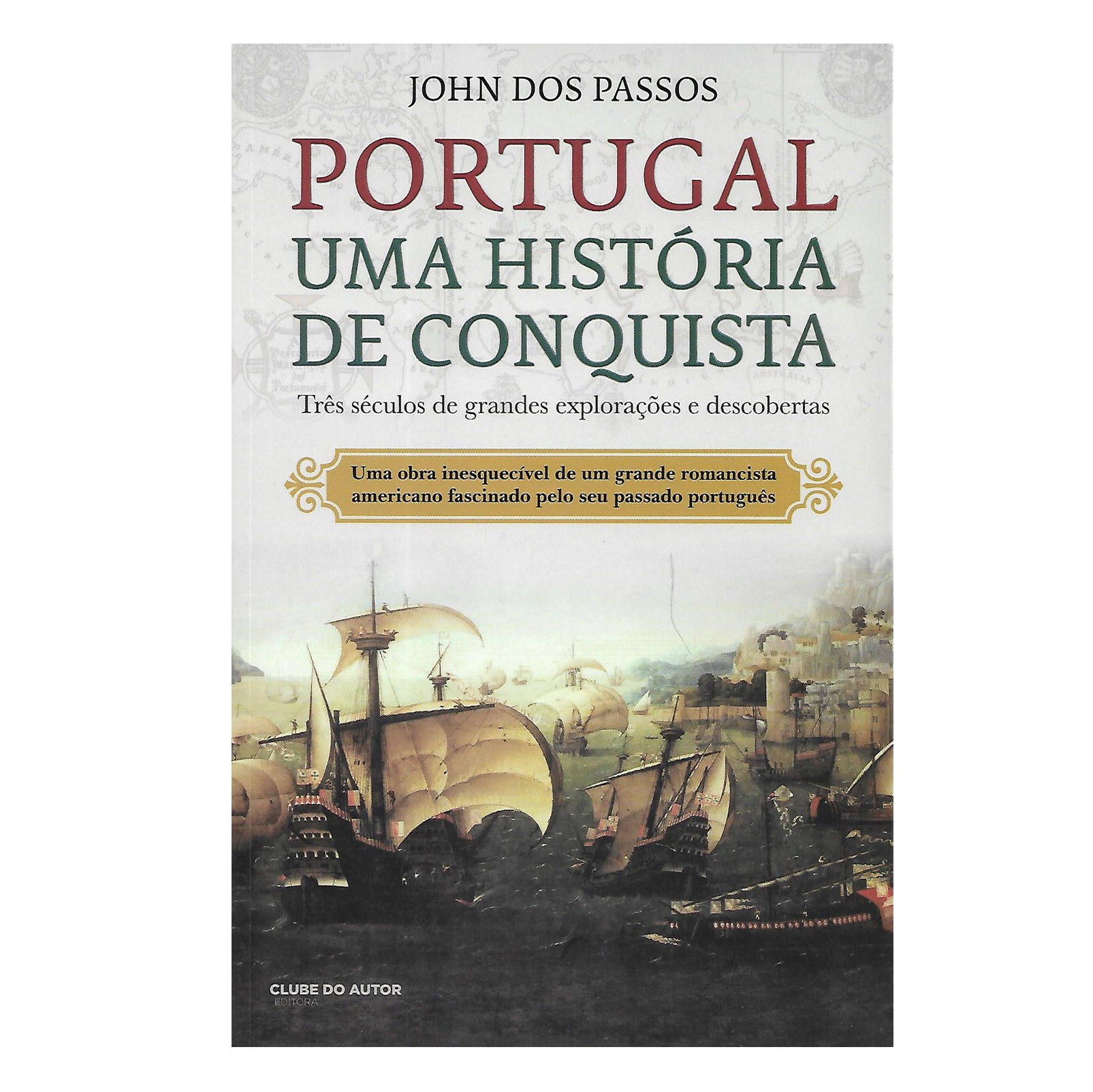 PORTUGAL, UMA HISTÓRIA DE CONQUISTA
