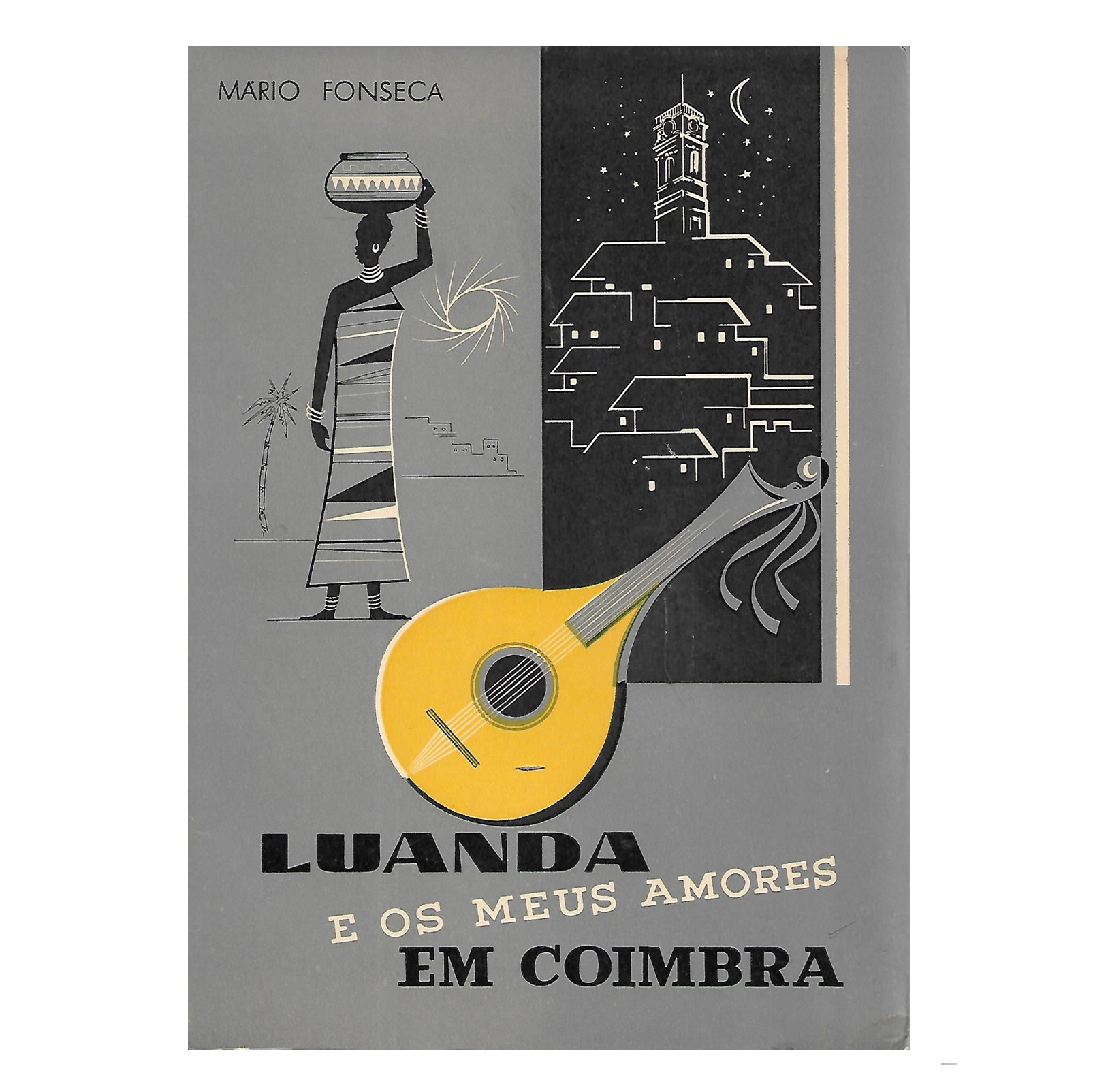 LUANDA E OS MEUS AMORES EM COIMBRA