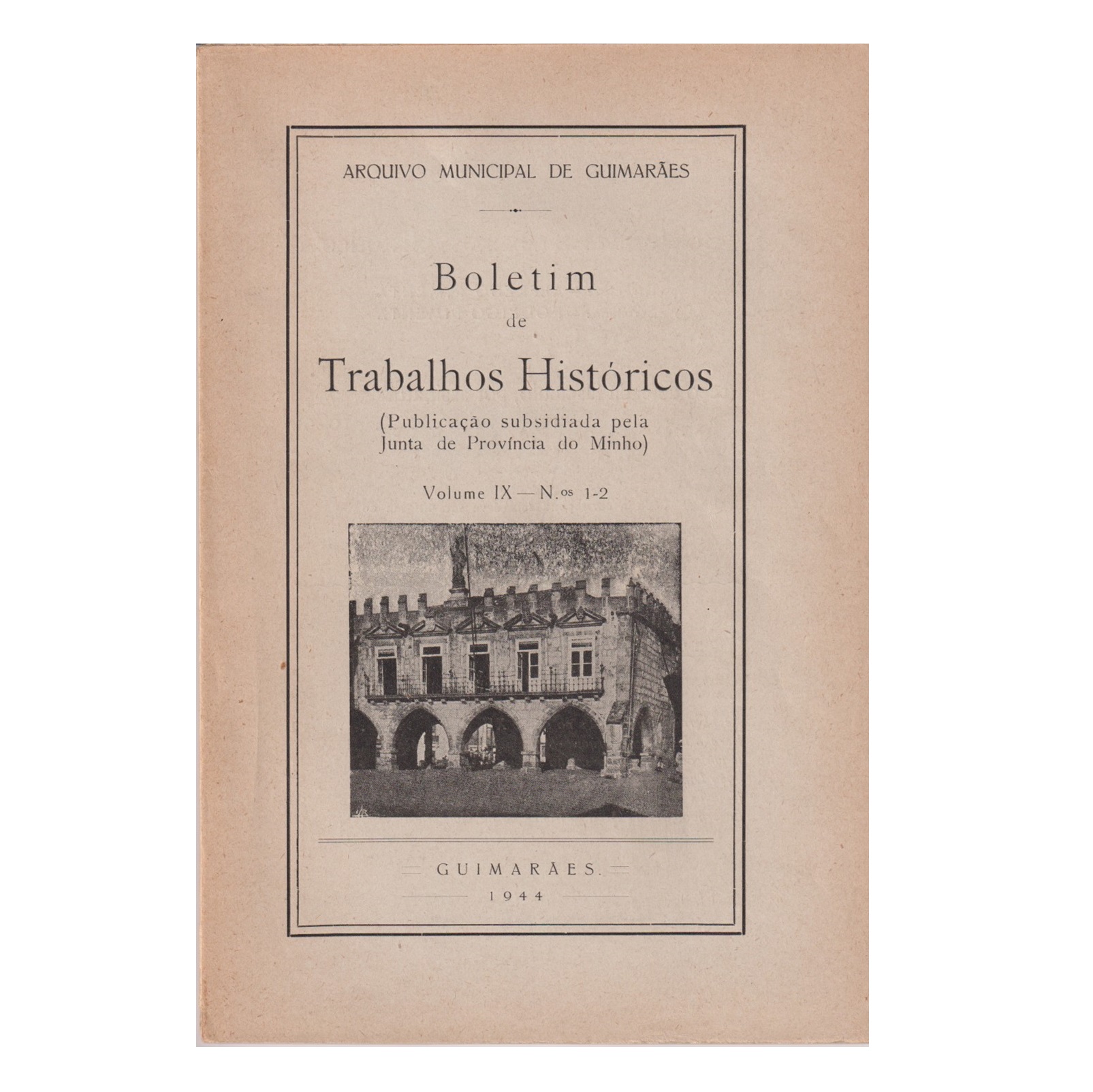 BOLETIM DE TRABALHOS HISTÓRICOS. VOL. IX– N.º 1-2