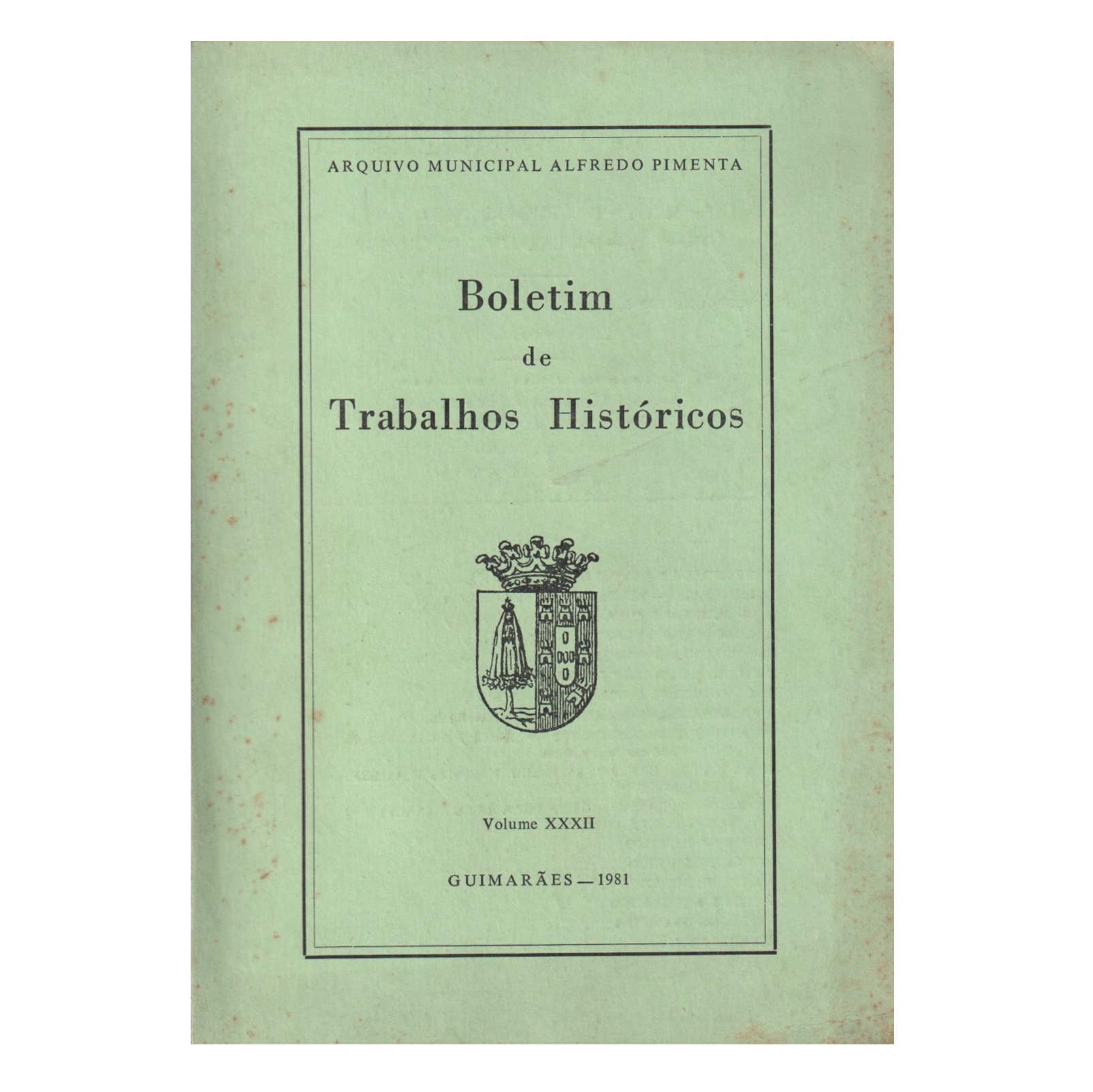 BOLETIM DE TRABALHOS HISTÓRICOS. VOL. XXXII, 1981