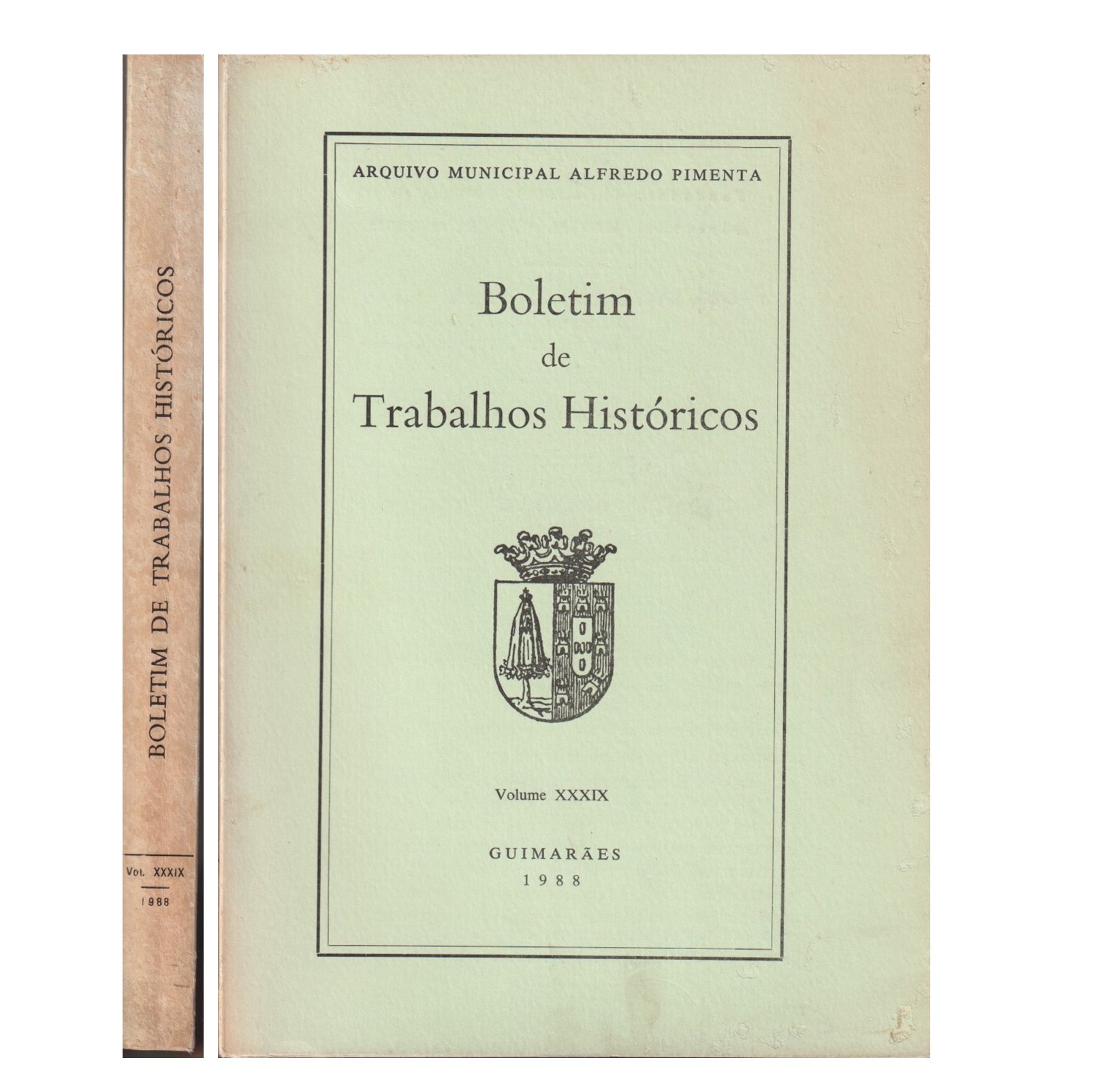 BOLETIM DE TRABALHOS HISTÓRICOS. VOL. XXXIX, 1988