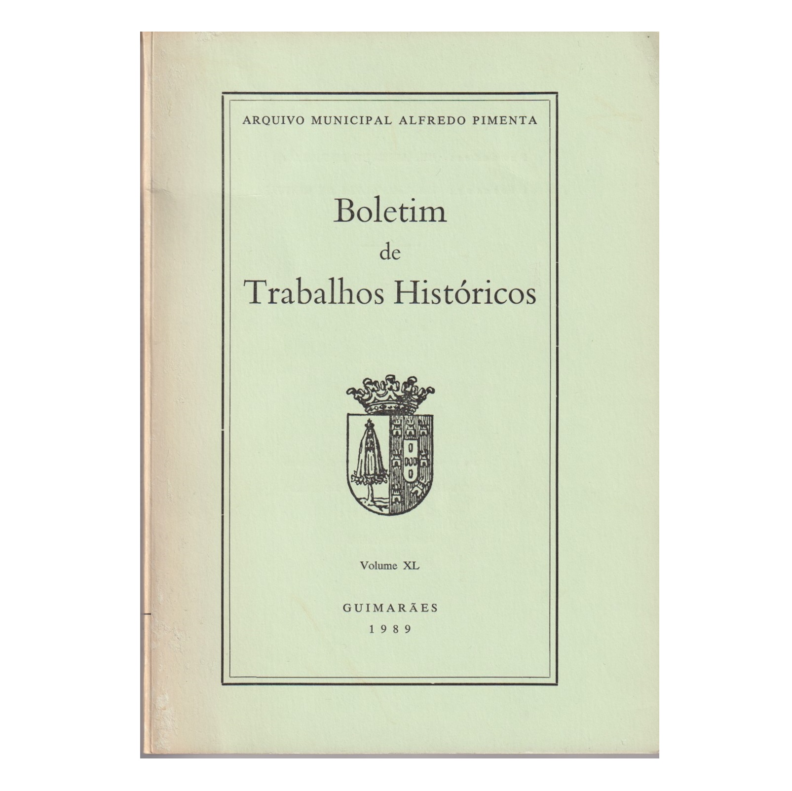BOLETIM DE TRABALHOS HISTÓRICOS. VOL. XL, 1989