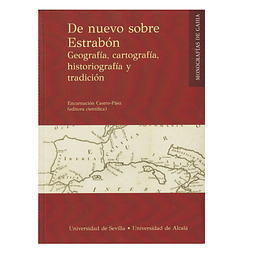 DE NUEVO SOBRE ESTRABÓN: GEOGRAFÍA, CARTOGRAFÍA, HISTORIOGRAFÍA Y TRADICIÓN