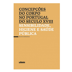  CONCEPÇÕES DO CORPO NO PORTUGAL DO SÉCULO XVIII