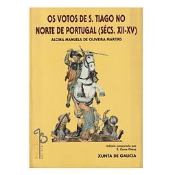 OS VOTOS DE S. TIAGO NO NORTE DE PORTUGAL (SÉCS. XII-XV)