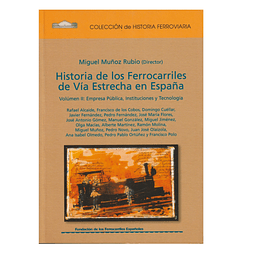 HISTORIA DE LOS FERROCARRILES DE VÍA ESTRECHA 