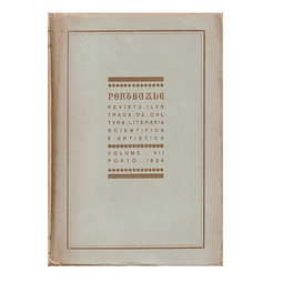 PORTUCALE. REVISTA ILUSTRADA DE CULTURA LITERÁRIA, SCIENTIFICA, E ARTISTICA VOL VII, 1934.