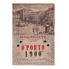  O "PORTO 1900"