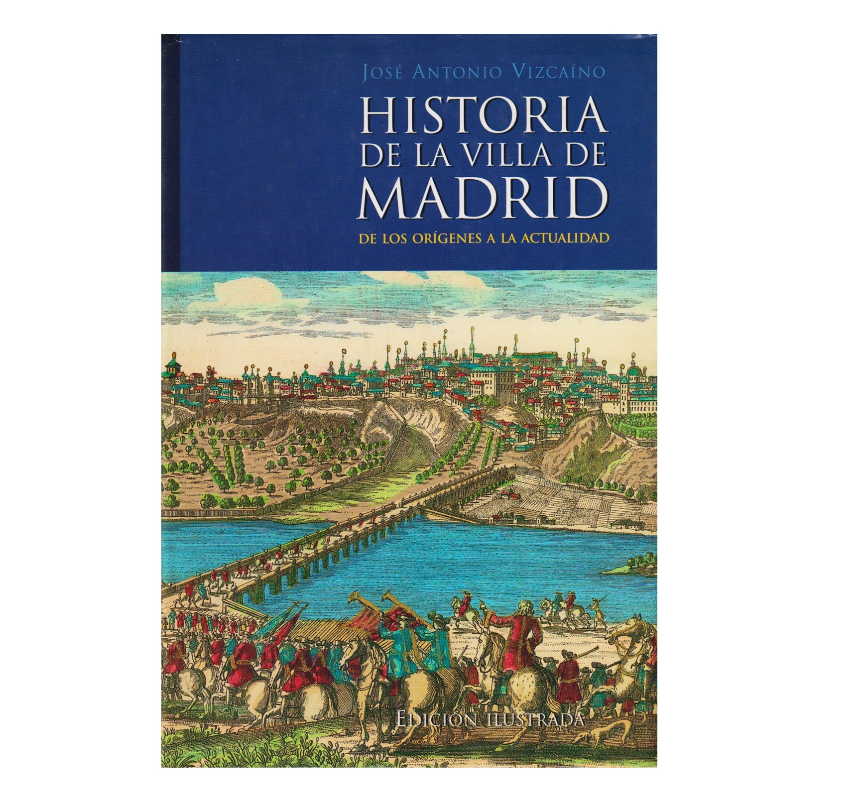 HISTORIA DE LA VILLA DE MADRID