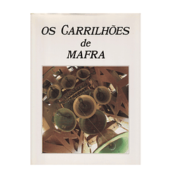 OS CARRILHÕES DE MAFRA