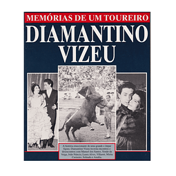 DIAMANTINO VIZEU: MEMÓRIAS DE UM TOUREIRO