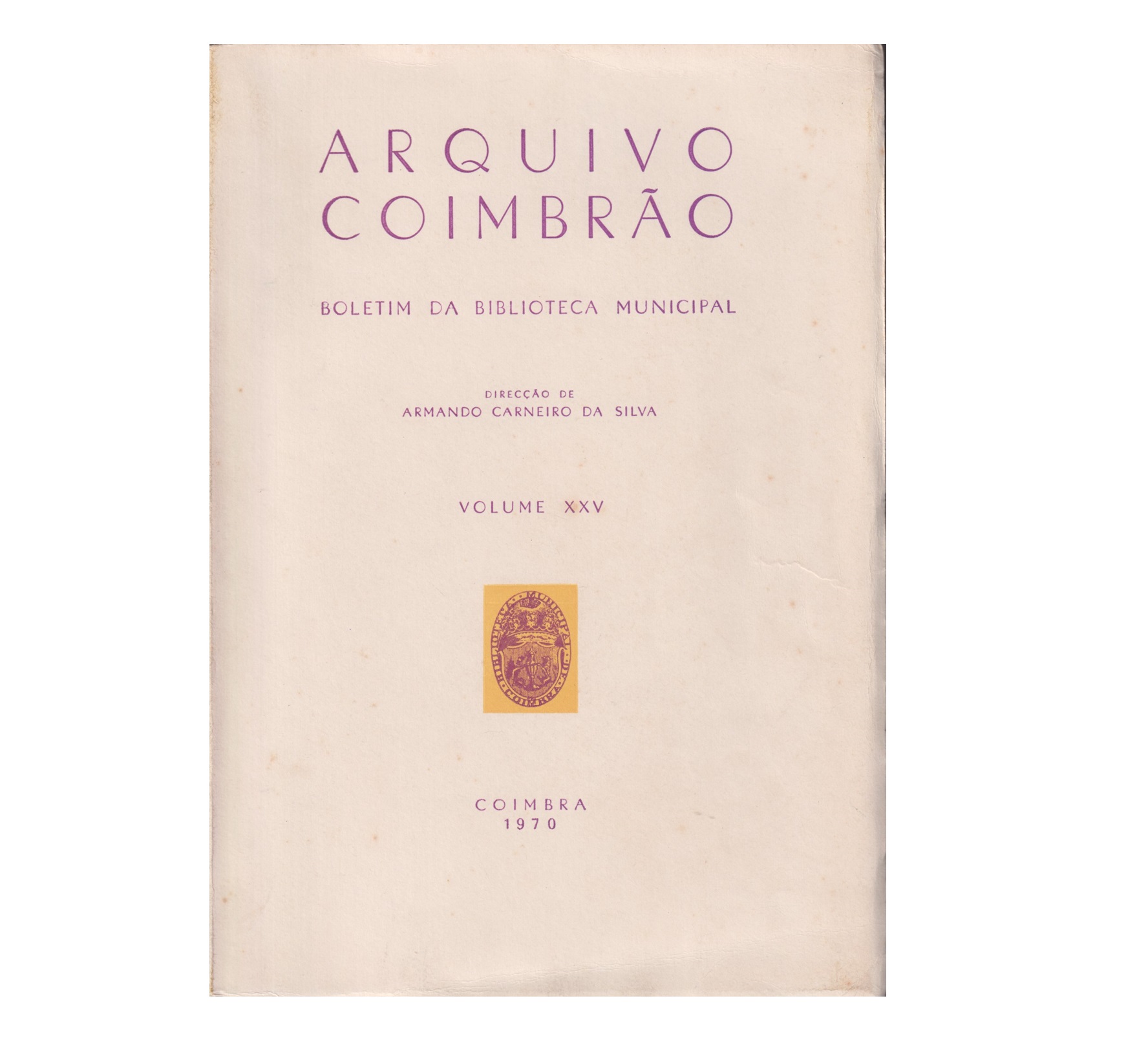 ARQUIVO COIMBRÃO VOL. XXV- 1970