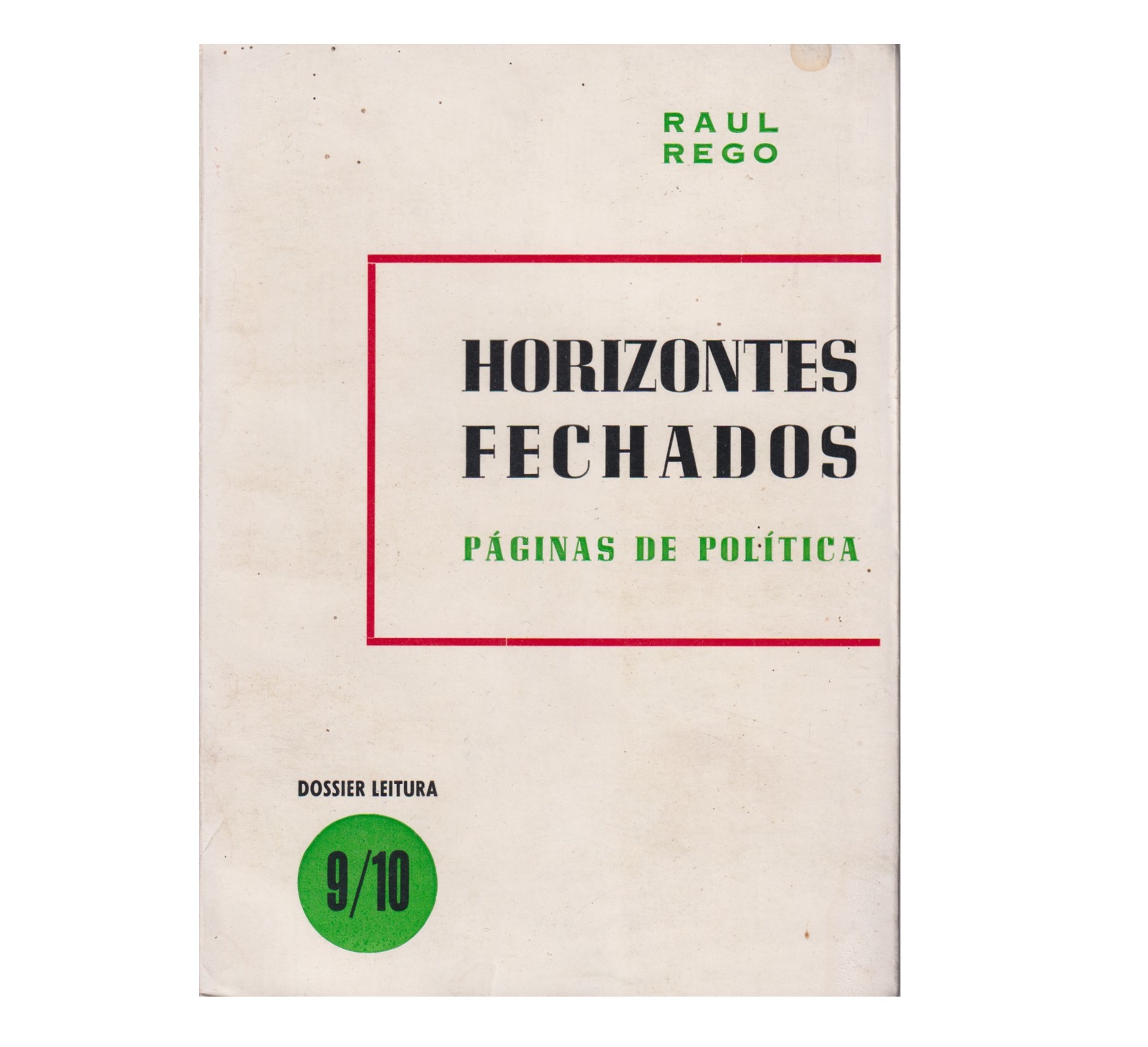 HORIZONTES FECHADOS: PÁGINAS DE POLÍTICA