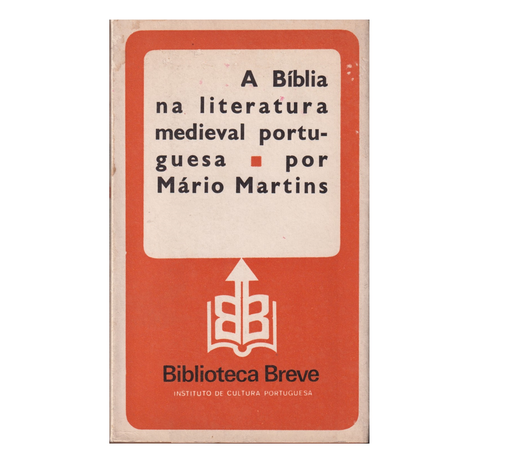 A BÍBLIA NA LITERATURA MEDIEVAL PORTUGUESA
