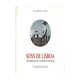 SONS DE LISBOA. UMA BIOGRAFIA DE VALENTIM DE CARVALHO