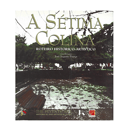 A SÉTIMA COLINA: ROTEIRO HISTÓRICO-ARTÍSTICO