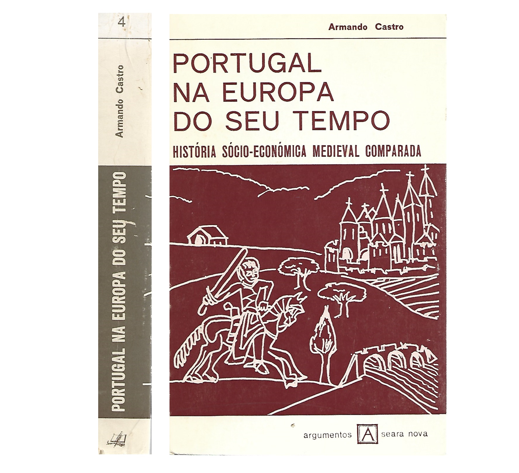 PORTUGAL NA EUROPA DO SEU TEMPO: HISTÓRIA SÓCIO-ECONÓMICA MEDIEVAL COMPARADA