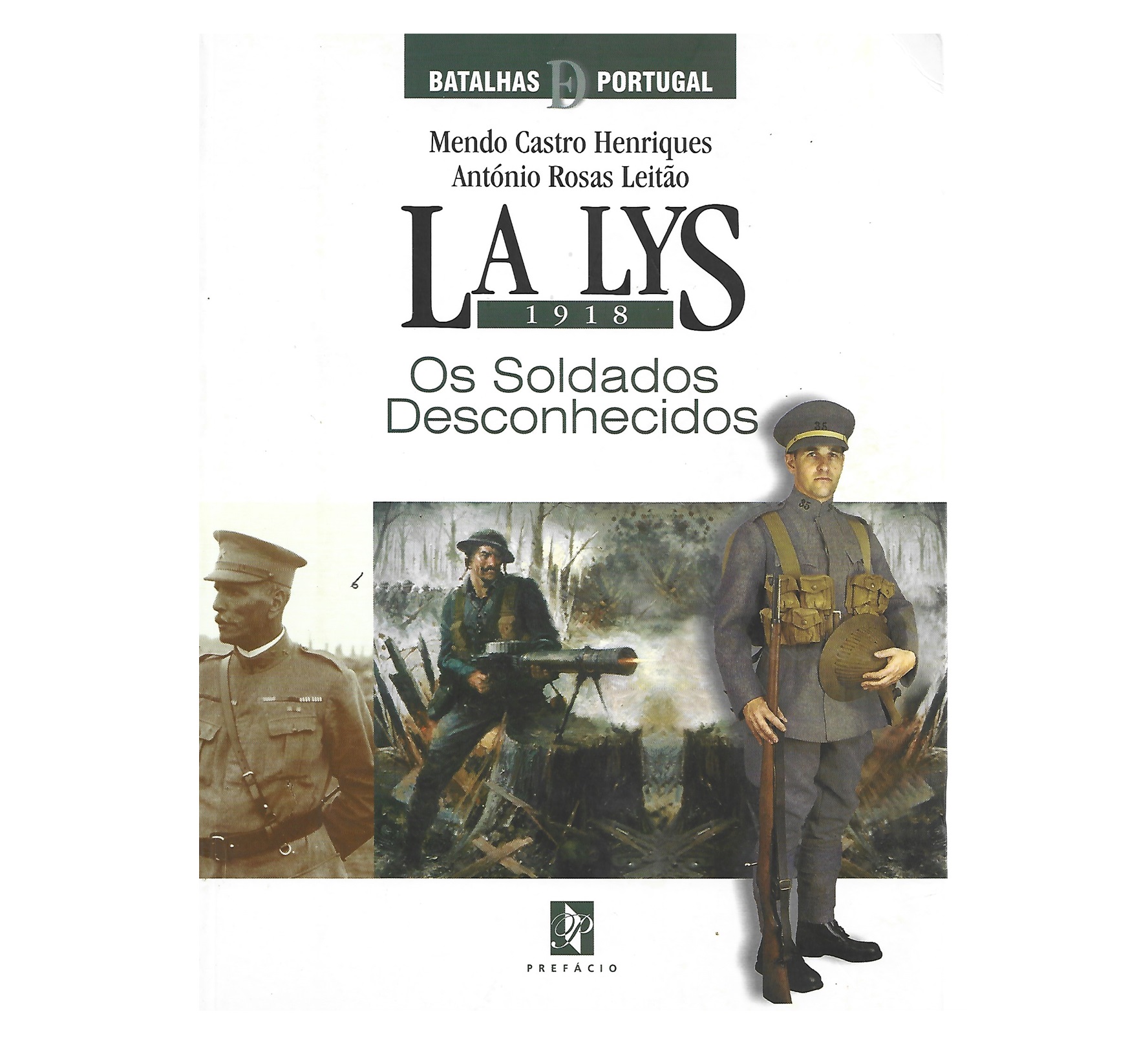 LA LYS - 1918 - OS SOLDADOS DESCONHECIDOS.