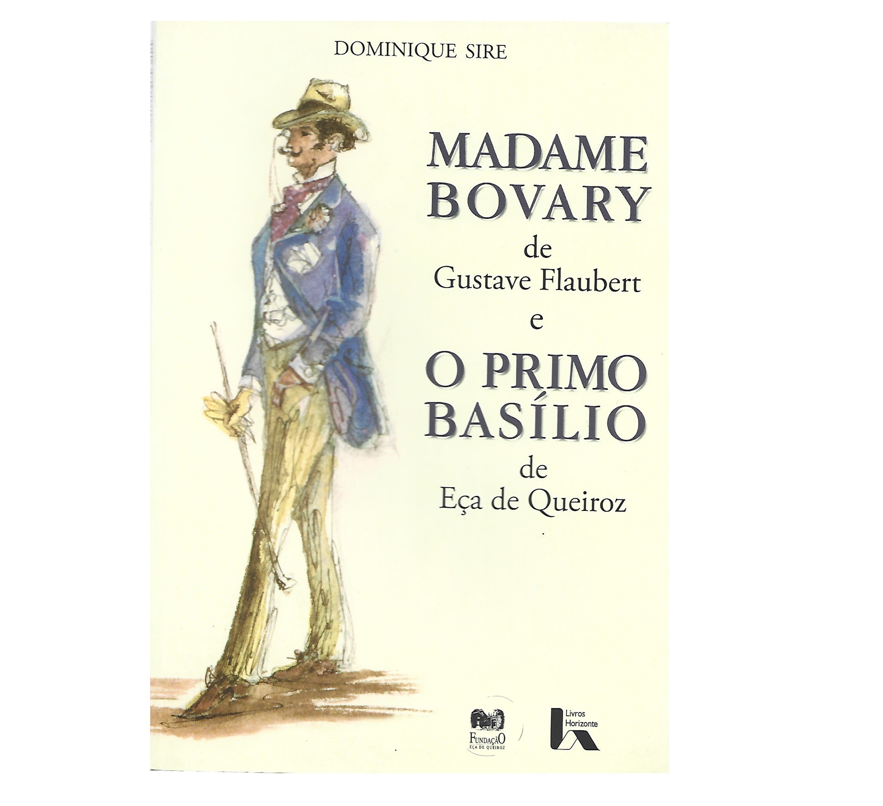 MADAME BOVARY DE GUSTAVE FLAUBERT E O PRIMO BASÍLIO DE EÇA DE QUEIROZ