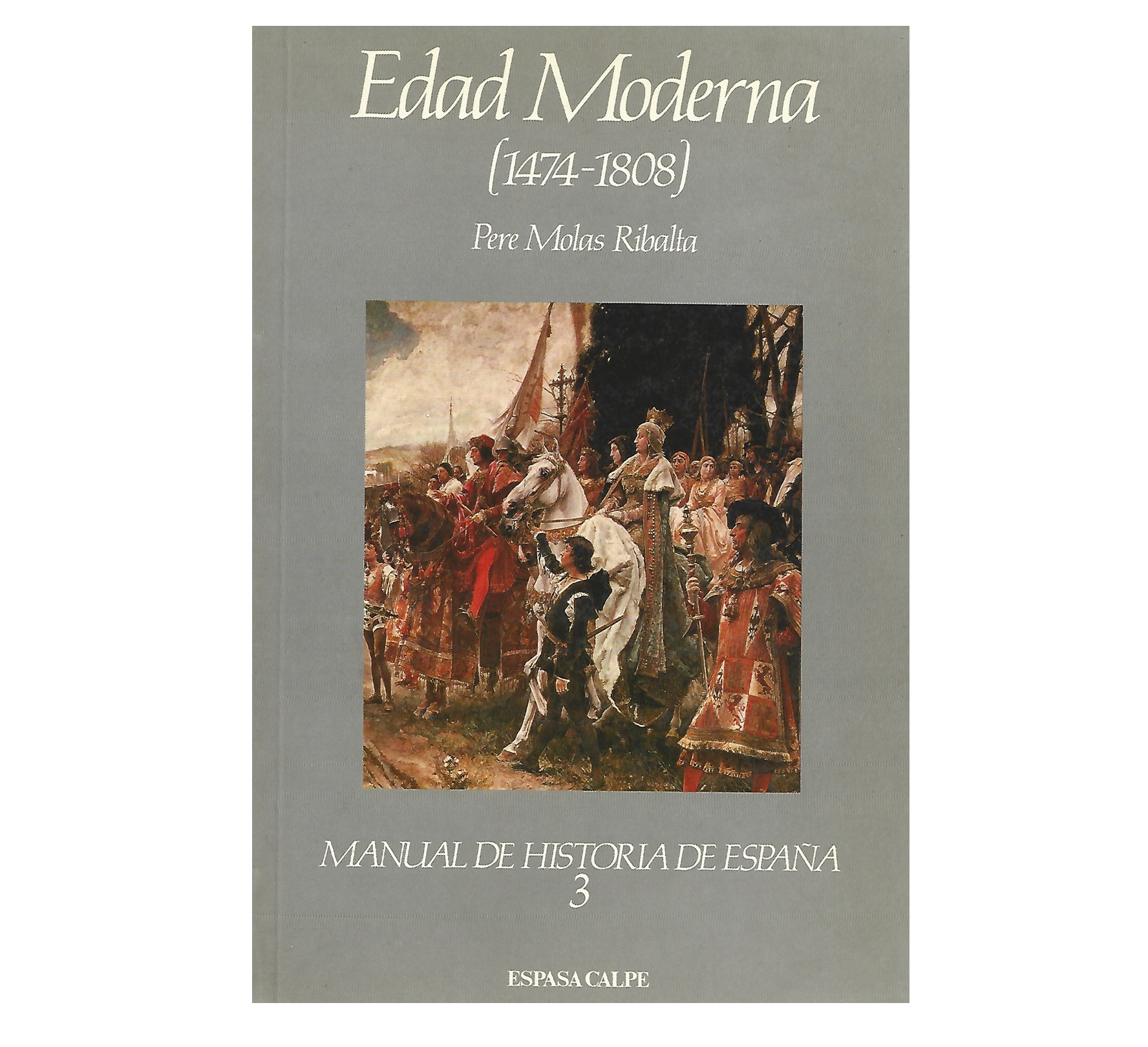 EDAD MODERNA (1474-1808) 