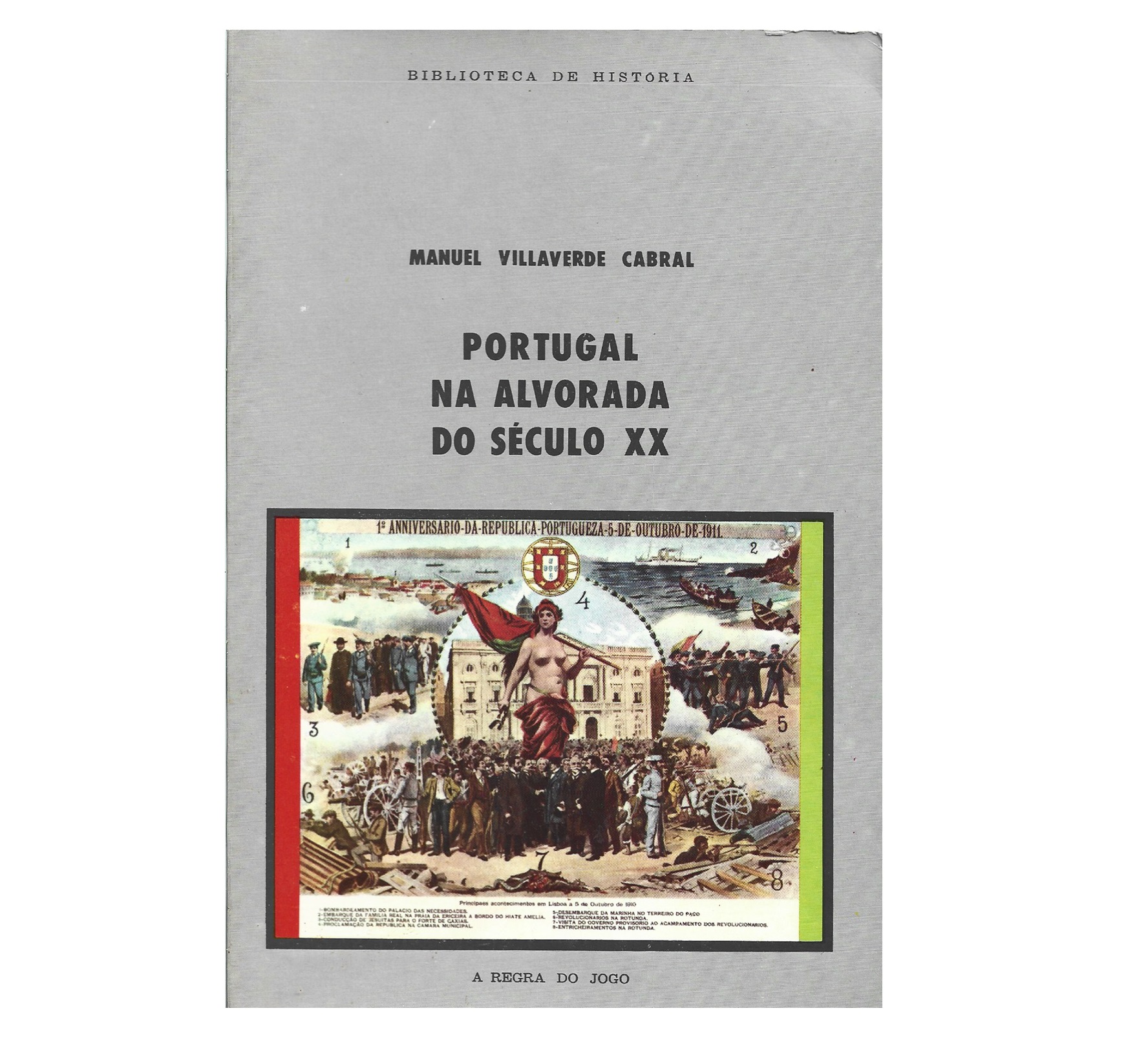  PORTUGAL NA ALVORADA DO SÉC. XX: FORÇAS SOCIAIS, PODER POLÍTICO