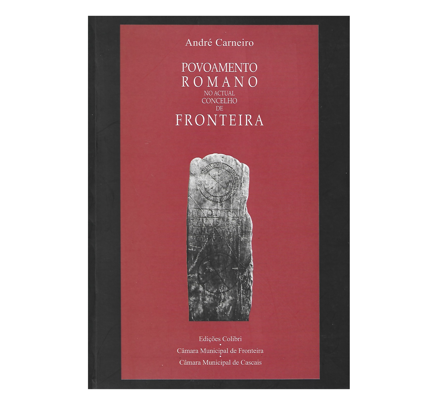 POVOAMENTO ROMANO NO ACTUAL CONCELHO DE FRONTEIRA