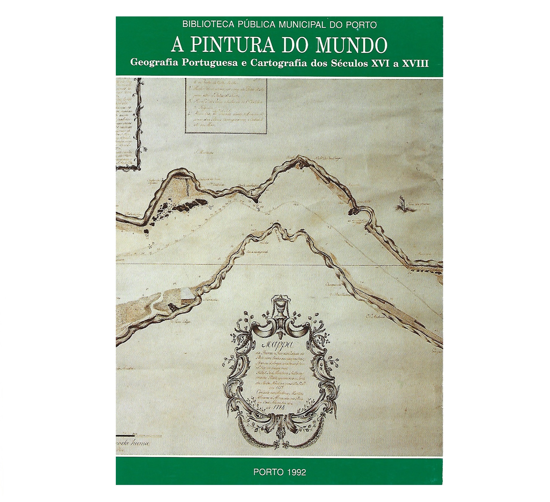 GEOGRAFIA PORTUGUESA E CARTOGRAFIA DOS SÉCULOS XVI A XVIII