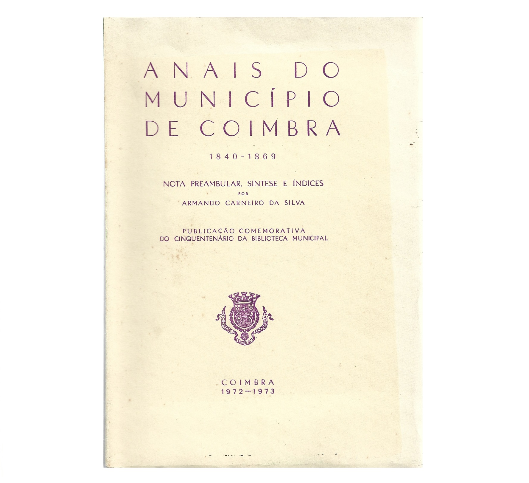 ANAIS DO MUNICÍPIO DE COIMBRA: 1840-1869