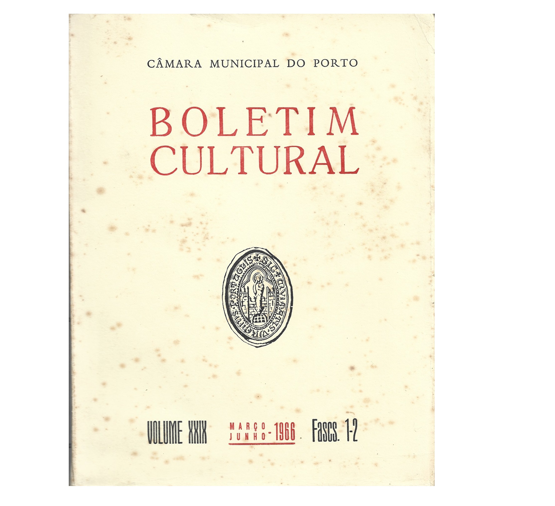 B. C. M DO PORTO VOLUME XXIX , 1966. FASCS. 1-2.