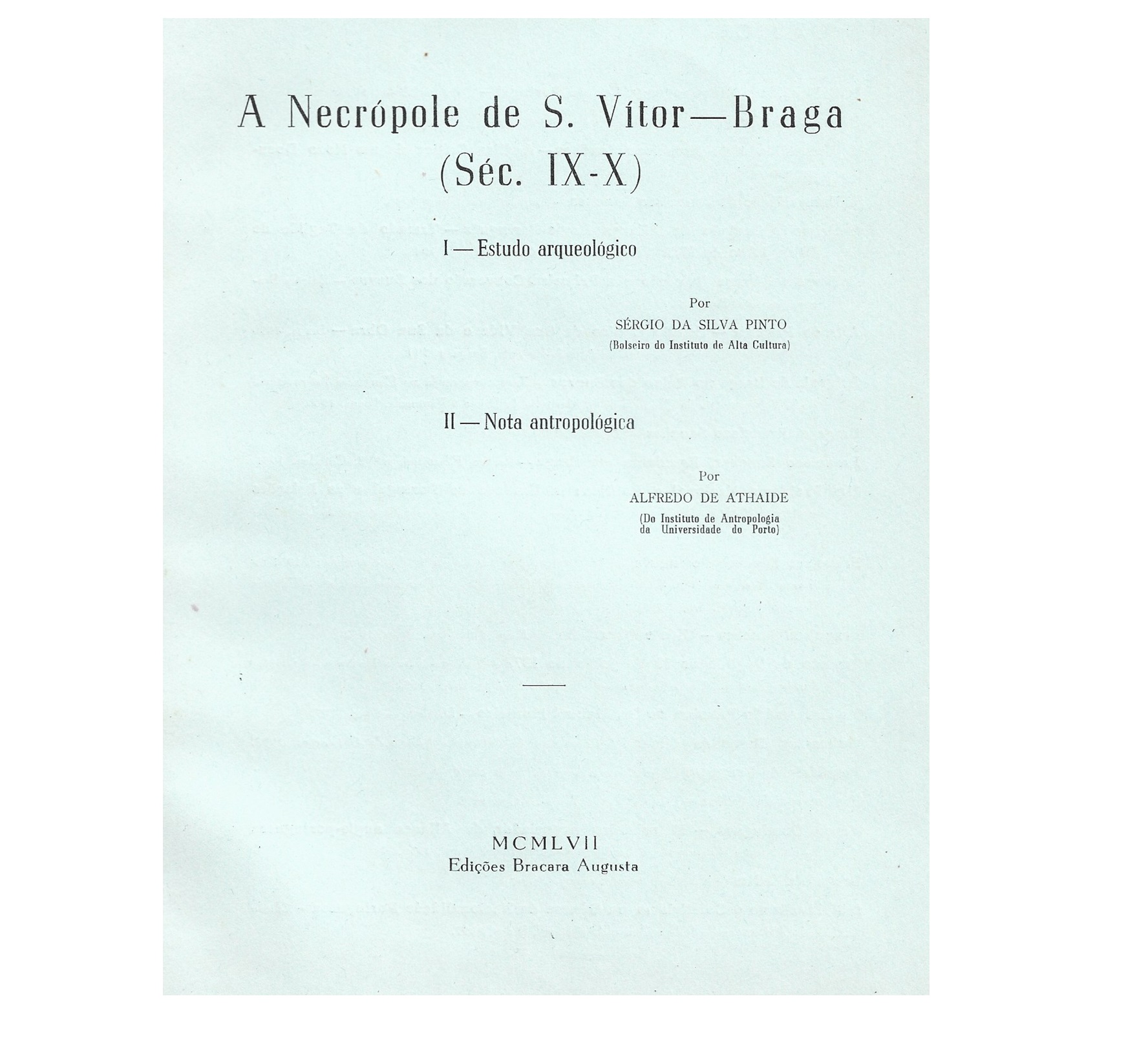 A NECRÓPOLE DE S. VÍTOR – BRAGA (SÉC. IX-X)